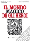 Il mondo magico de gli heroi. E-book. Formato EPUB ebook