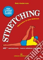 Stretching: 40° anniversario - nuova edizione ampliata. E-book. Formato EPUB ebook