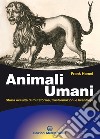 Animali umani: Storia occulta di mutaforma, trasformazioni e licantropi. E-book. Formato EPUB ebook