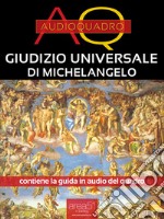 Giudizio universale di Michelangelo. Audioquadro. E-book. Formato EPUB ebook