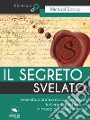 Il Segreto svelato: Workshop pratico su come attivare la Legge di Attrazione. E-book. Formato EPUB ebook