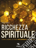 Ricchezza spirituale. E-book. Formato EPUB ebook