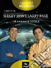 Sergey Brin e Larry Page. E-book. Formato EPUB ebook