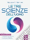 Le tre scienze dell’uomo: Trilogia completa. E-book. Formato EPUB ebook