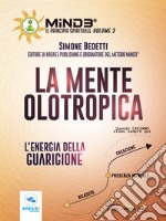 La Mente Olotropica: L’energia della guarigione. E-book. Formato EPUB ebook