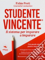 Studente Vincente: Il sistema per imparare a imparare. E-book. Formato EPUB ebook