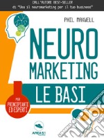 Neuromarketing. Le basi. E-book. Formato EPUB ebook