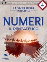 La Sacra Bibbia - Il Pentateuco - Numeri. E-book. Formato EPUB ebook