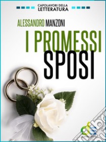 I Promessi Sposi. E-book. Formato EPUB ebook di Alessandro Manzoni