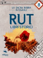 La Sacra Bibbia - Libri storici - Rut. E-book. Formato EPUB ebook