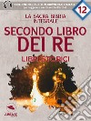 La Sacra Bibbia - Libri storici - Secondo libro dei Re. E-book. Formato EPUB ebook