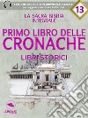 La Sacra Bibbia - Libri storici - Primo libro delle Cronache. E-book. Formato EPUB ebook