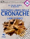 La Sacra Bibbia - Libri storici - Secondo libro delle Cronache. E-book. Formato EPUB ebook