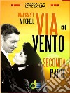 Via col vento - Seconda Parte. E-book. Formato EPUB ebook