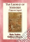 THE LEGEND OF YORIMASA - A Japanese Legend: Baba Indaba’s Children's Stories - Issue 415. E-book. Formato PDF ebook