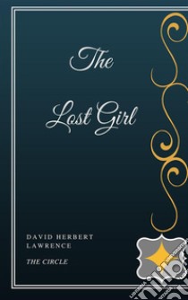 The Lost Girl. E-book. Formato EPUB ebook di David Herbert Lawrence