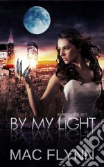 By My Light Box Set (Werewolf Shifter Romance). E-book. Formato EPUB