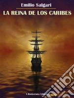 La Reina de los Caribes. E-book. Formato EPUB ebook