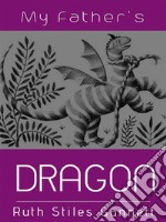 My Father's Dragon. E-book. Formato EPUB ebook