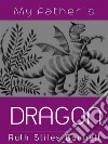 My Father's Dragon. E-book. Formato EPUB ebook