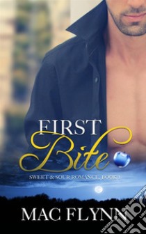 First Bite: Sweet & Sour Mystery, Book 1. E-book. Formato EPUB ebook di Mac Flynn