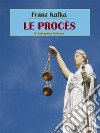 Le Procès. E-book. Formato EPUB ebook