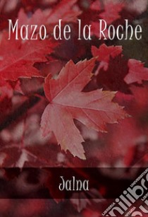 Jalna. E-book. Formato EPUB ebook di Mazo de la Roche