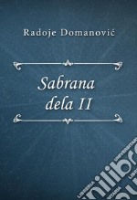 Sabrana dela II. E-book. Formato EPUB ebook