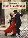 Canto a la Argentina. E-book. Formato EPUB ebook di Rubén Darío