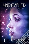 Unraveled: The Rewind Agency 2,5. E-book. Formato EPUB ebook di jill cooper