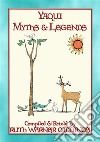 YAQUI MYTHS AND LEGENDS - 61 illustrated Yaqui Myths and Legends . E-book. Formato PDF ebook