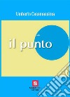 Il punto. E-book. Formato EPUB ebook di Umberto Casamassima