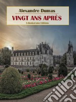 Vingt ans après. E-book. Formato EPUB ebook