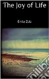 The Joy of Life. E-book. Formato EPUB ebook