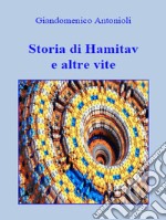 Storia di Hamitav e altre vite. E-book. Formato EPUB