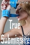 True Submissive. E-book. Formato EPUB ebook