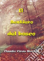 Il sentiero del bosco. E-book. Formato PDF ebook