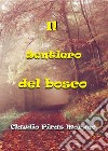 Il sentiero del bosco. E-book. Formato EPUB ebook