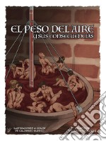 El peso del aire - comic en color. E-book. Formato EPUB ebook