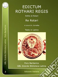 Edictum Rothari RegisEditto di Rotari. E-book. Formato PDF ebook