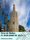 El Burlador de Sevilla. E-book. Formato EPUB ebook