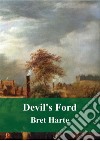 Devil&apos;s Ford. E-book. Formato PDF ebook