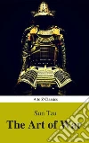 The Art of War (Best Navigation, Active TOC) (A to Z Classics). E-book. Formato EPUB ebook di Sun Tzu