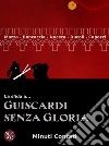 La Sfida a Guiscardi senza gloria. E-book. Formato EPUB ebook