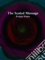 The Sealed Message. E-book. Formato Mobipocket ebook