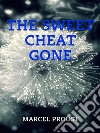 The Sweet Cheat Gone. E-book. Formato EPUB ebook
