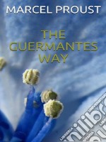 The Guermantes Way. E-book. Formato EPUB ebook