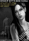 KISA SIIRLER-1 BIRAKIP GITTIN BENI: BIRAKIP GITTIN BENI YARALI. E-book. Formato PDF ebook di Ahmet Ünal ÇAM