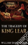 The Tragedy of King Lear. E-book. Formato EPUB ebook