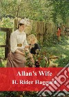 Allan&apos;s Wife. E-book. Formato PDF ebook